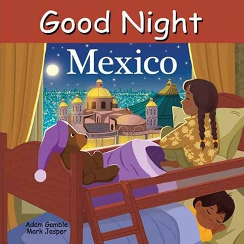 Good Night Mexico  by Adam Gamble at Abbey's Bookshop, 