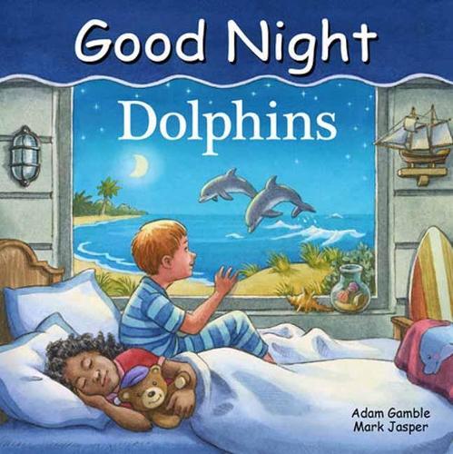 Good Night Dolphins  by Adam Gamble at Abbey's Bookshop, 