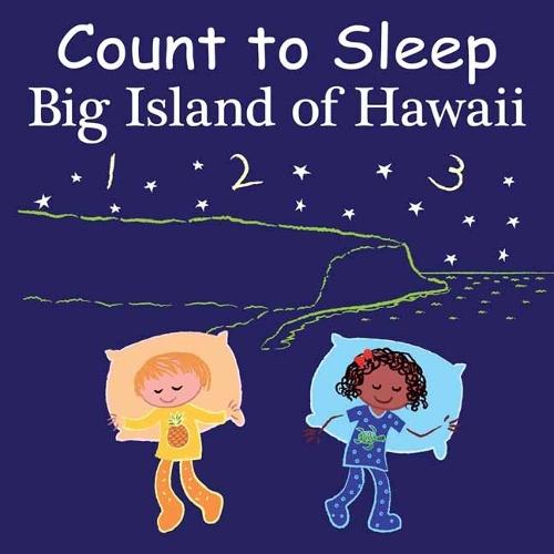 Count to Sleep Big Island of Hawaii  by Adam Gamble at Abbey's Bookshop, 