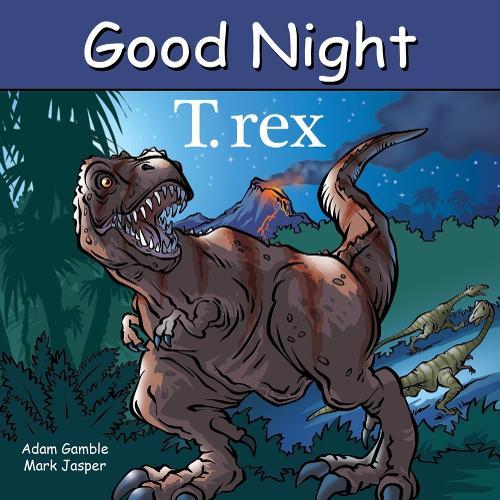 Good Night T. rex  by Adam Gamble at Abbey's Bookshop, 