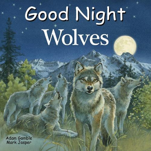 Good Night Wolves  by Adam Gamble at Abbey's Bookshop, 