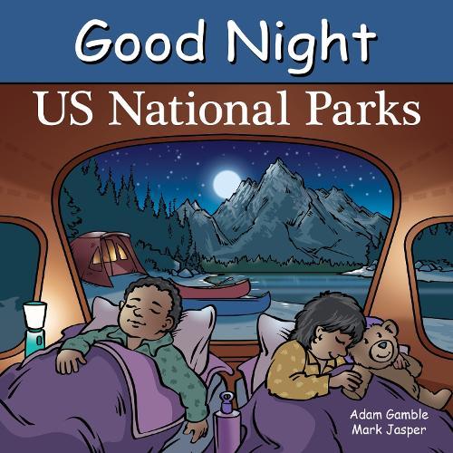 Good Night US National Parks  by Adam Gamble at Abbey's Bookshop, 