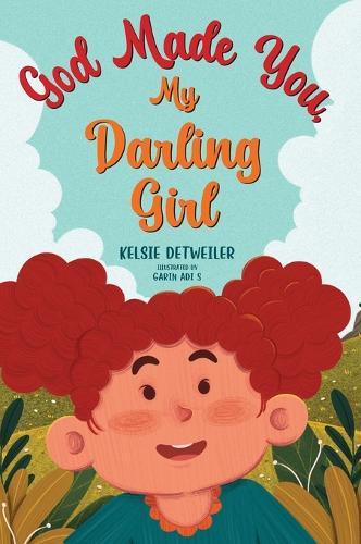 God Made You, My Darling Girl  by Kelsie Detweiler at Abbey's Bookshop, 