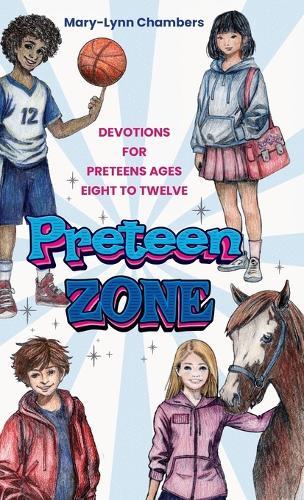 Preteen Zone: Devotions for Preteens Ages Eight to Twelve  by Mary-Lynn Chambers at Abbey's Bookshop, 