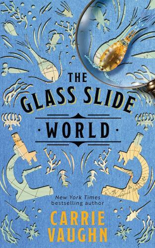 The Glass Slide World  by Carrie Vaughn at Abbey's Bookshop, 