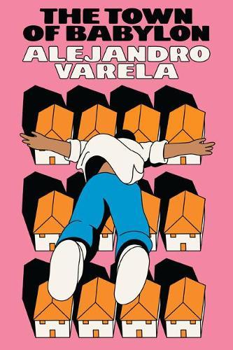 The Town of Babylon: A Novel  by Alejandro Varela at Abbey's Bookshop, 