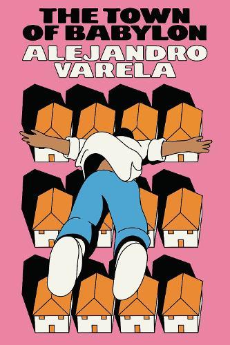 Town of Babylon, The: A Novel  by Alejandro Varela at Abbey's Bookshop, 
