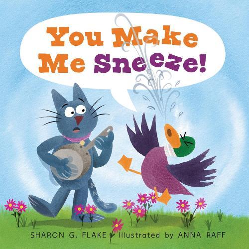 You Make Me Sneeze!  by Sharon G. Flake at Abbey's Bookshop, 