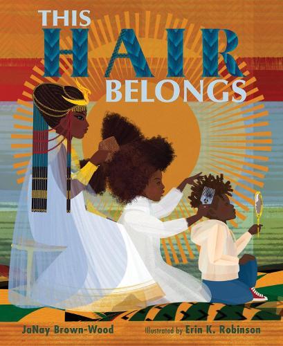 This Hair Belongs  by JaNay Brown-Wood at Abbey's Bookshop, 