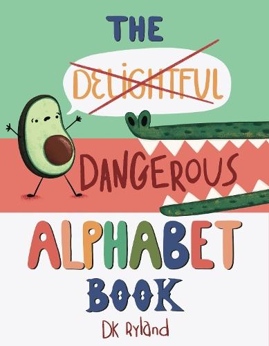The Dangerous Alphabet Book  by DK Ryland at Abbey's Bookshop, 