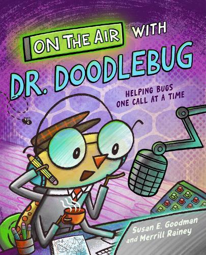 On the Air with Dr. Doodlebug  by Susan E. Goodman at Abbey's Bookshop, 