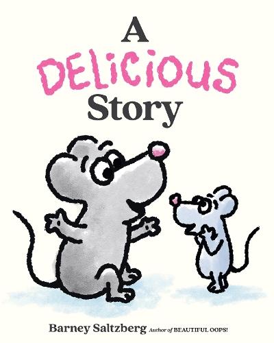 A Delicious Story  by Barney Saltzberg at Abbey's Bookshop, 
