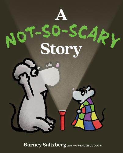 A Not-So-Scary Story  by Barney Saltzberg at Abbey's Bookshop, 