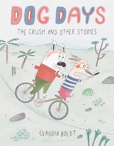 Dog Days: The Crush and Other Stories  by Claudia Boldt at Abbey's Bookshop, 