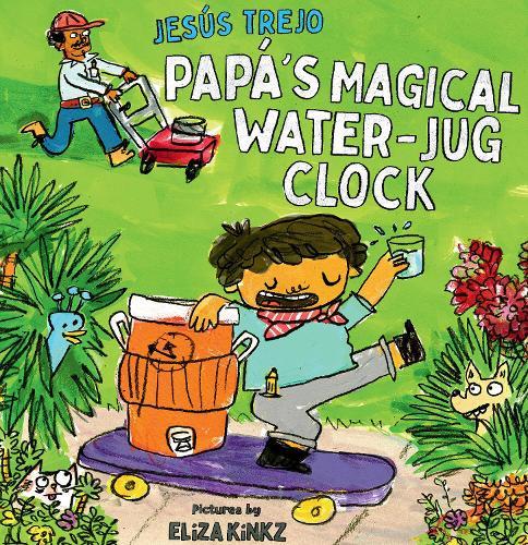 Papá's Magical Water-Jug Clock  by Jesus Trejo at Abbey's Bookshop, 