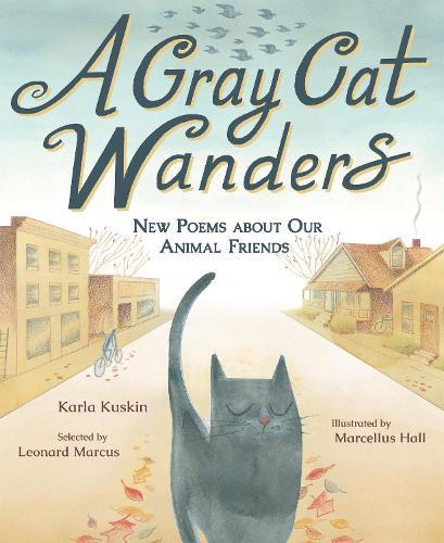 A Gray Cat Wanders: New Poems about Our Animal Friends  by Karla Kuskin at Abbey's Bookshop, 