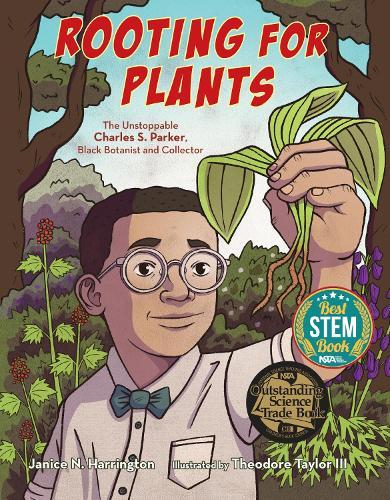 Rooting for Plants: The Unstoppable Charles S. Parker, Black Botanist and Collector  by Janice N. Harrington at Abbey's Bookshop, 