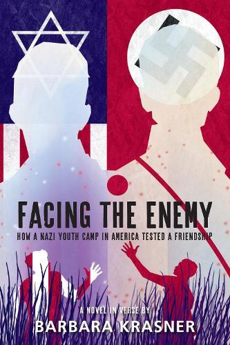 Facing the Enemy: How a Nazi Youth Camp in America Tested a Friendship  by Barbara Krasner at Abbey's Bookshop, 