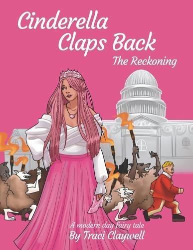 Cinderella Claps Back: The Reckoning  by Traci Claywell at Abbey's Bookshop, 