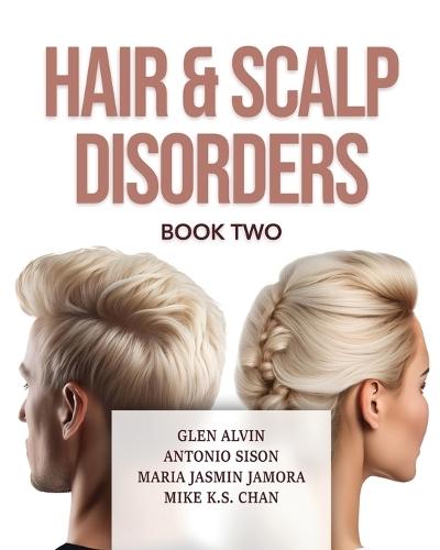 Hair & Scalp Disorders Book Two  by Dr G K Glen Alvin at Abbey's Bookshop, 