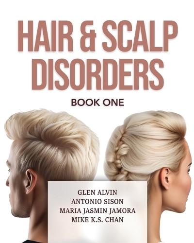 Hair & Scalp Disorders Book One  by Dr G K Glen Alvin at Abbey's Bookshop, 
