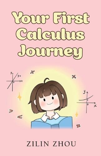 Your First Calculus Journey  by Zilin Zhou at Abbey's Bookshop, 