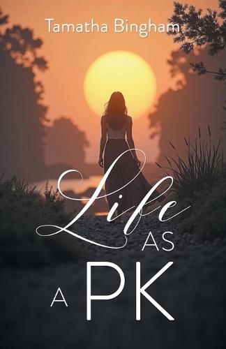 Life as a Pk  by Tamatha Bingham at Abbey's Bookshop, 