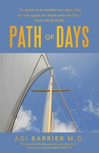 PATH of DAYS  by Adi Barrier M D at Abbey's Bookshop, 