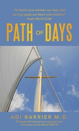 PATH of DAYS  by Adi Barrier M D at Abbey's Bookshop, 