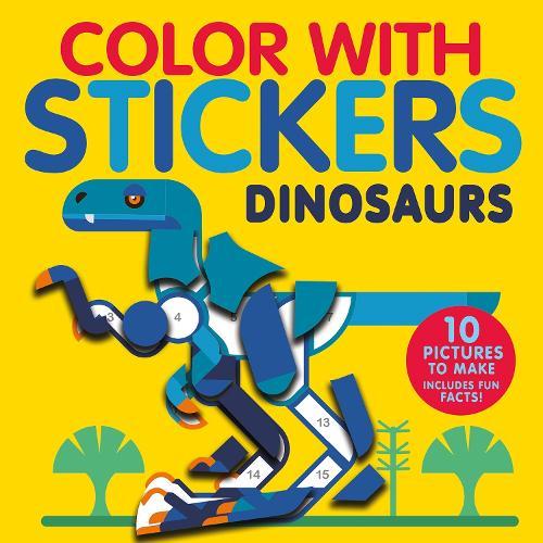 Color with Stickers: Dinosaurs: 10 Pictures to Make - Includes Fun Facts!  by Jonny Marx at Abbey's Bookshop, 
