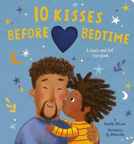 10 Kisses Before Bedtime: A Touch-and-feel Storybook  by Danielle McLean at Abbey's Bookshop, 