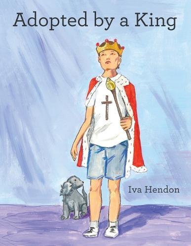 Adopted by a King  by Iva Hendon at Abbey's Bookshop, 