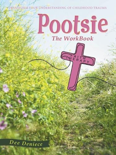 Pootsie: The WorkBook  by Dee Deniece at Abbey's Bookshop, 