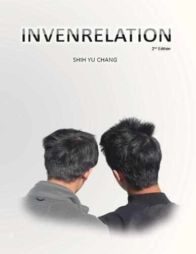 INVENRELATION (Second Edition): Invenrelation  by Shih-Yu Chang at Abbey's Bookshop, 