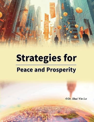Strategies for Peace and Prosperity  by Shui Yin Lo at Abbey's Bookshop, 