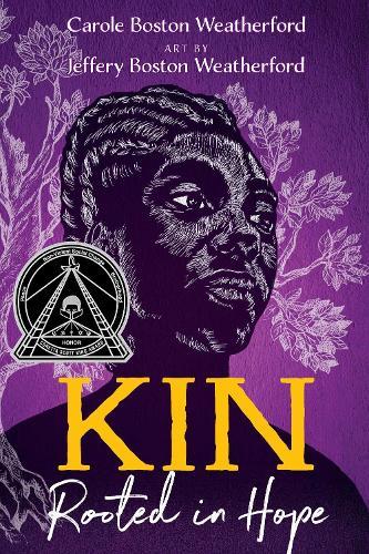 Kin: Rooted in Hope  by Carole Boston Weatherford at Abbey's Bookshop, 