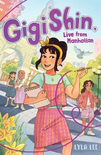 Gigi Shin, Live from Manhattan  by Lyla Lee at Abbey's Bookshop, 