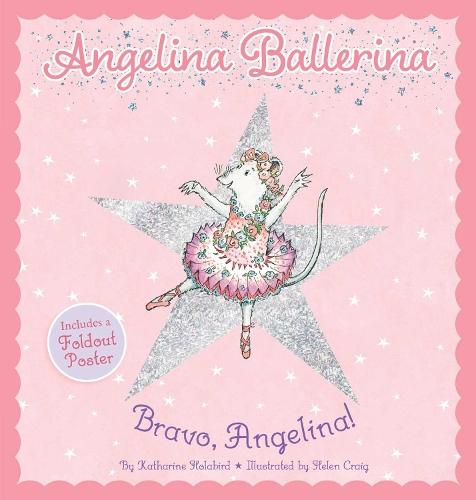 Bravo, Angelina!  by Katharine Holabird at Abbey's Bookshop, 