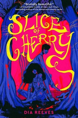 Slice of Cherry  by Dia Reeves at Abbey's Bookshop, 