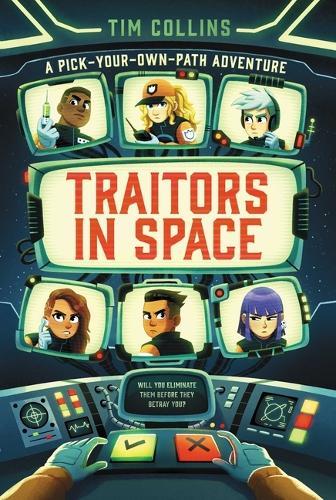 Traitors in Space: A Pick-Your-Own-Path Adventure  by Tim Collins at Abbey's Bookshop, 