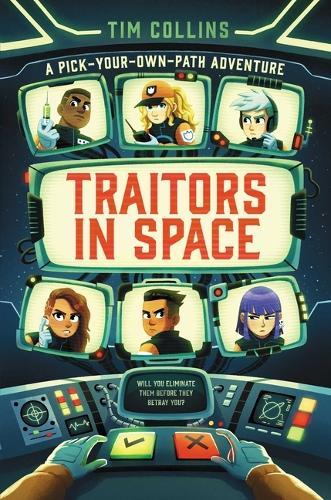 Traitors in Space: A Pick-Your-Own-Path Adventure  by Tim Collins at Abbey's Bookshop, 