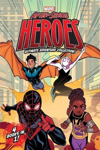 Marvel After-School Heroes Ultimate Adventure Collection!: Miles Morales Untangles a Web; Ghost-Spider's Unbreakable Mission; Shuri Takes Control; Reptil & Ghost-Spider Join Forces!  by Terrance Crawford at Abbey's Bookshop, 