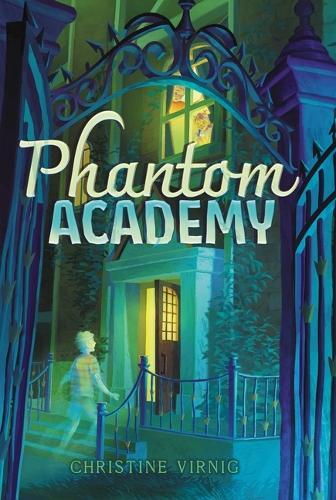 Phantom Academy  by Christine Virnig at Abbey's Bookshop, 