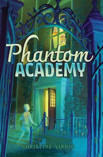 Phantom Academy  by Christine Virnig at Abbey's Bookshop, 