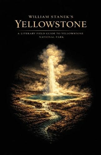 William Stanek's Zion: A Literary Field Guide to Zion National Park