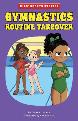 Gymnastics Routine Takeover  by Dionna Mann at Abbey's Bookshop, 