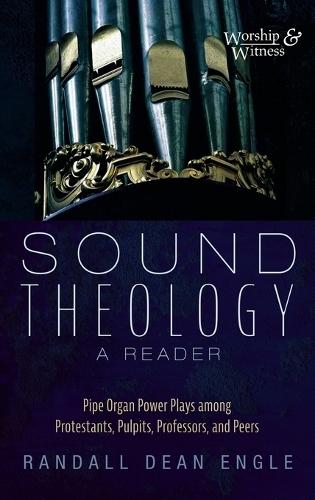 Sound Theology, a Reader  by Randall Dean Engle at Abbey's Bookshop, 