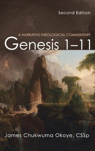 Genesis 1-11, Second Edition: A Narrative-Theological Commentary  by James Chukwuma Okoye at Abbey's Bookshop, 