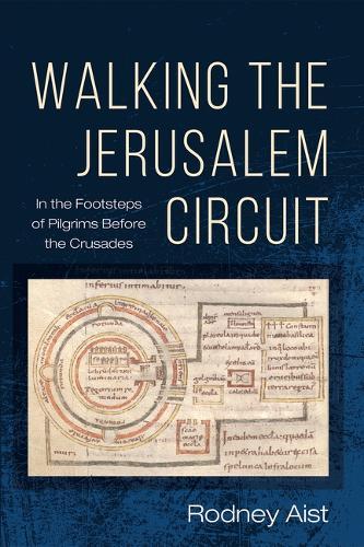 Walking the Jerusalem Circuit  by Rodney Aist at Abbey's Bookshop, 