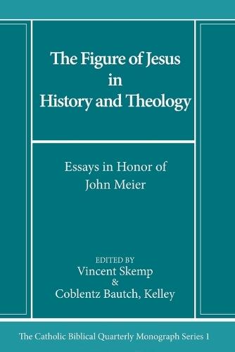 The Figure of Jesus in History and Theology  by Vincent Skemp at Abbey's Bookshop, 